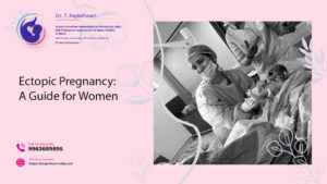 Read more about the article Ectopic Pregnancy: A Guide for Women