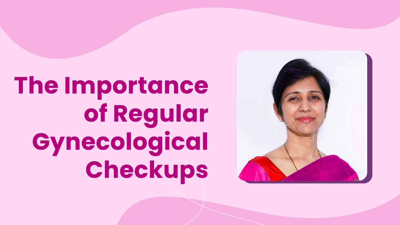 You are currently viewing The Importance of Regular Gynecological Checkups