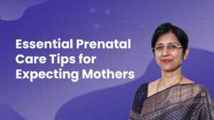 Read more about the article Essential Prenatal Care Tips for Expecting Mothers