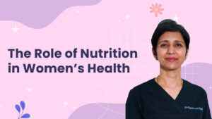 Read more about the article The Role of Nutrition in Women’s Health