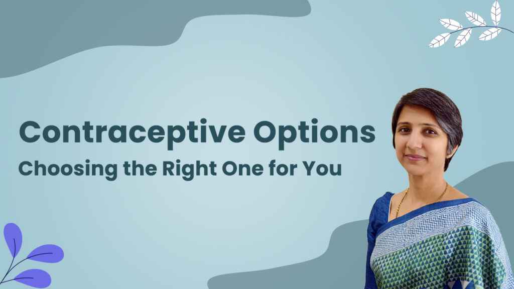 Contraceptive Options: Choosing the Right One for You