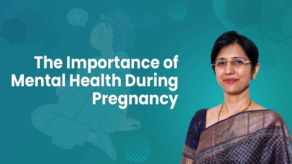 The Importance of Mental Health During Pregnancy