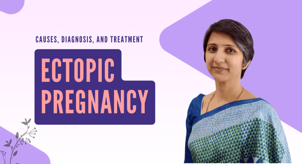 Ectopic Pregnancy Symptoms: Causes, Diagnosis, and Treatment